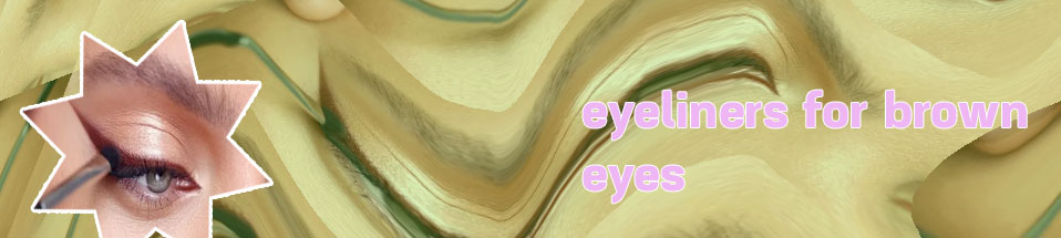 Cool brown eyeliner