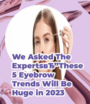 Eyebrow latest trends