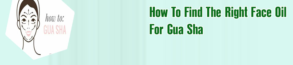 Gua sha for oily skin